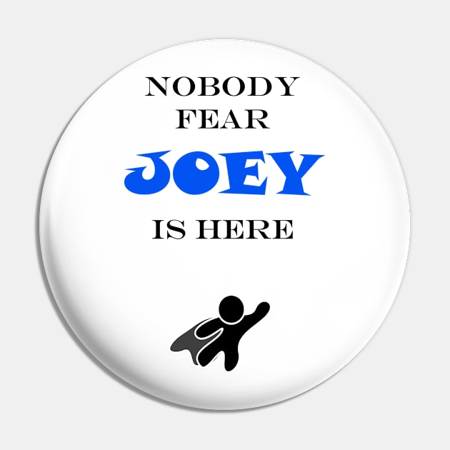 NOBODY FEAR - JOEY Pin by DESIGNSBY101