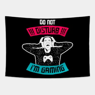 DO NOT DISTURB i'm Gaming, Gift Gaming Tapestry