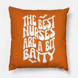 The best nurses are a bit batty, Halloween Pillow