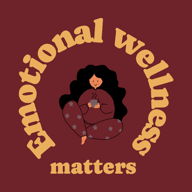 Emotional wellness matters emotional mental health by SoulfulT