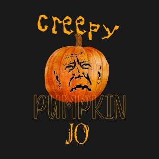 Halloween, Cpreepy Pumpin Jo T-Shirt