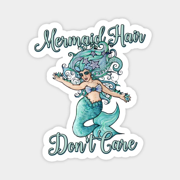 Mermaid Hair Don't Care Magnet by bubbsnugg