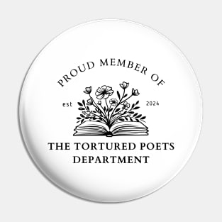 Proud member of The Tortured Poets Department print design Pin