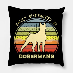 Easily Distracted By Dobermans Pillow