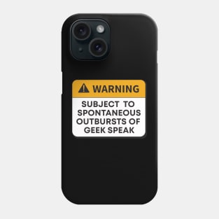 Warning - Geek Speak Phone Case