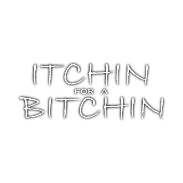 Itchin for a Bitchin #2 by SiSuSiSu