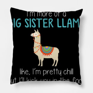 I_m More Of A Sister LLama Funny Pillow