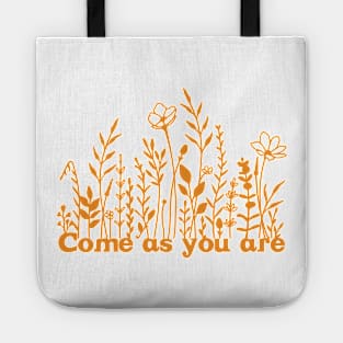 Come as you are Tote