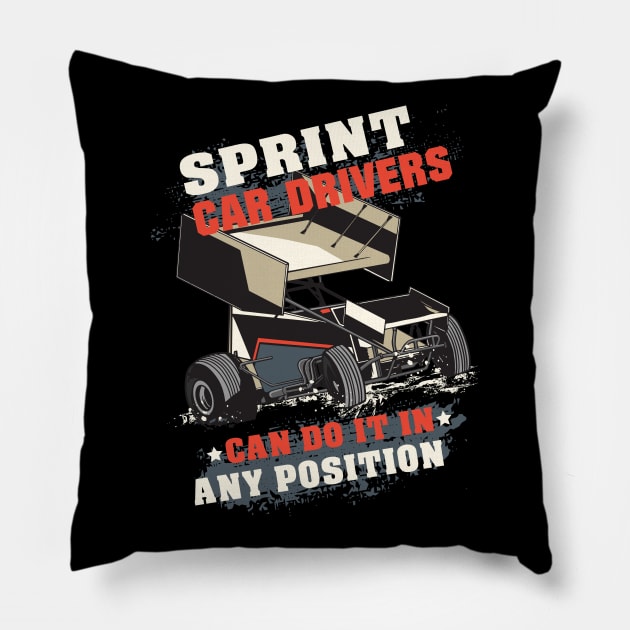 Sprint Car Drivers Can Do It Pillow by JFDesign123