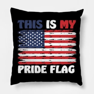 This Is My Pride Flag USA American Patriotic 4th of July Pillow