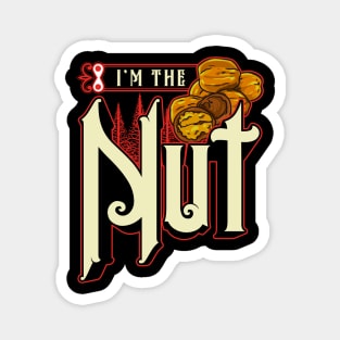 I’m The Nut Funny Matching Xmas Design For Him Magnet