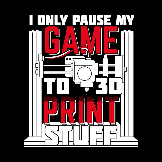 3D Printer Printing Artist Gaming Gamer Gift by Dolde08