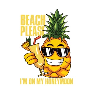 Beach Please I'm On My Honey Moon T-Shirt