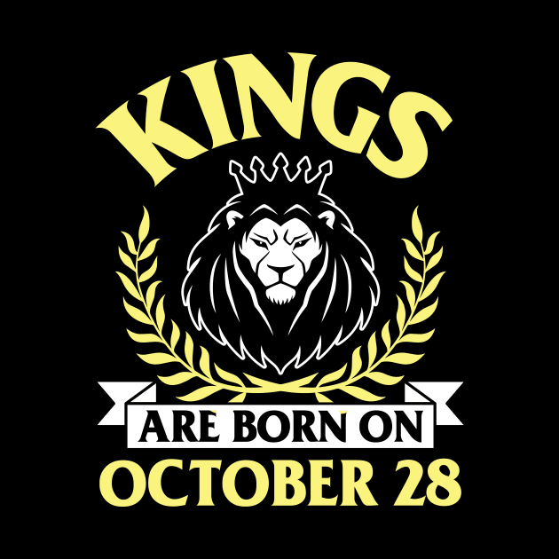 Happy Birthday To Me You Papa Dad Uncle Brother Husband Son Cousin Kings Are Born On October 28 by bakhanh123