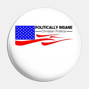 Politically Insane Merchandise Pin