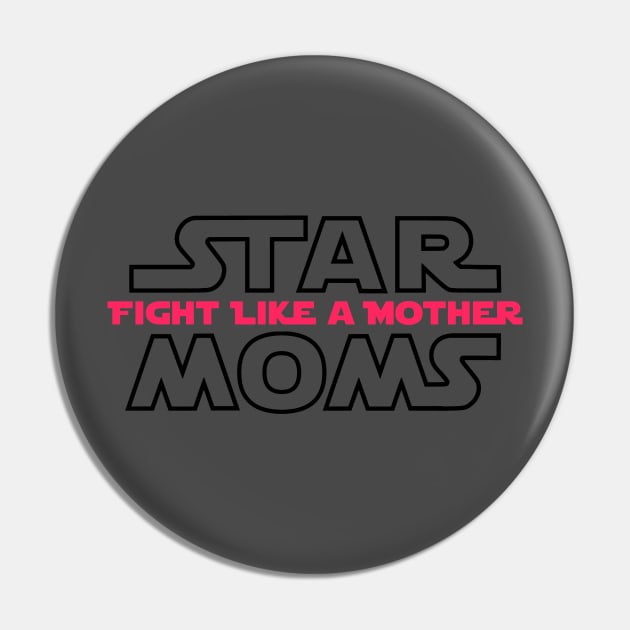 Cool Tees Fight Like a Mother Women's Pin by COOLTEESCLUB