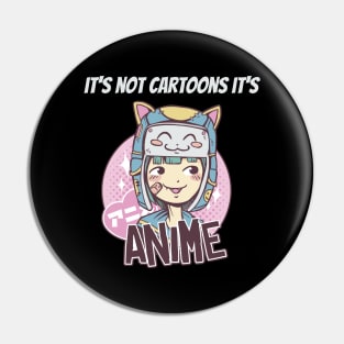 its not cartoons its anime Pin