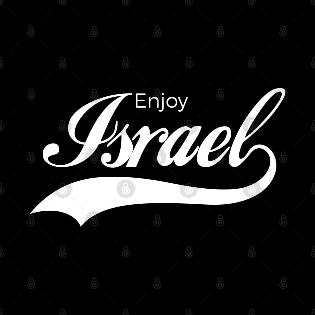 Enjoy Israel by Proud Collection