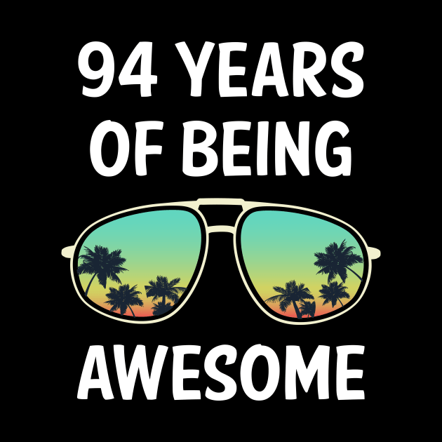 Eyeglasses 94 Years Of Being Awesome by rosenbaumquinton52