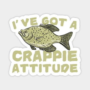 I've Got A Crappie Attitude Magnet