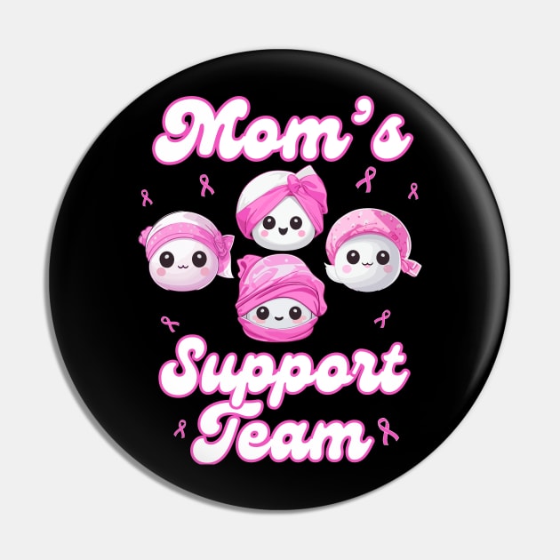 Mom’s Support Team Breast Cancer Awareness Women Survivors Pin by AimArtStudio