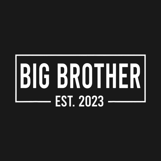 Proud Big Brother 2023 Baby Announcement Siblings Brother by cloutmantahnee