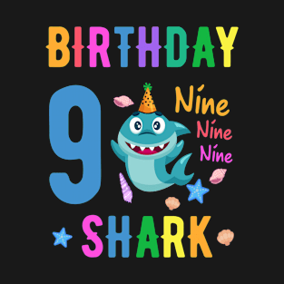 shark Birthday Nine 9 years old 9th birthday born in 2013 T-Shirt