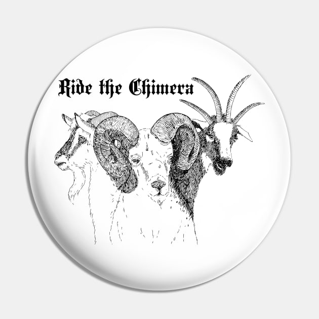 Ride the Chimera Pin by estevez-artista