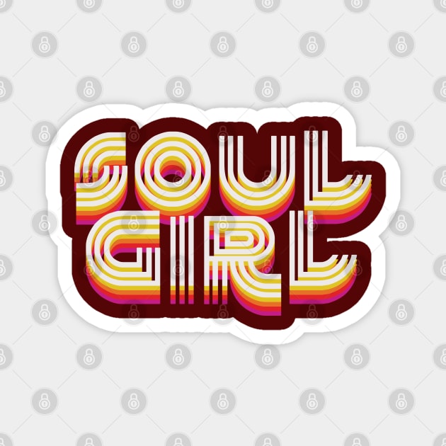 Soul Girl soul music Magnet by retropetrol