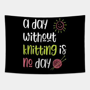A Day Without Knitting Is No Day Tapestry