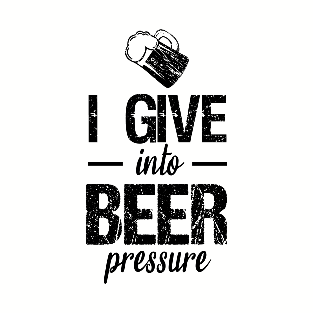 I give into beer pressure by cypryanus