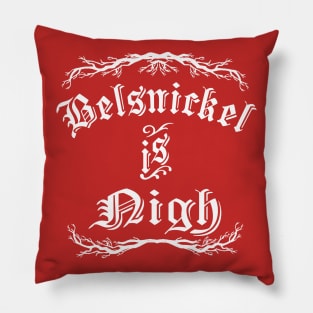 Belsnickel is Nigh Funny Christmas Office Fan Dwight Pillow