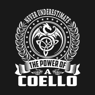 The Power Of a COELLO T-Shirt