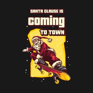 Santa Claus Is Coming To Town Cool Skateboarder T-Shirt