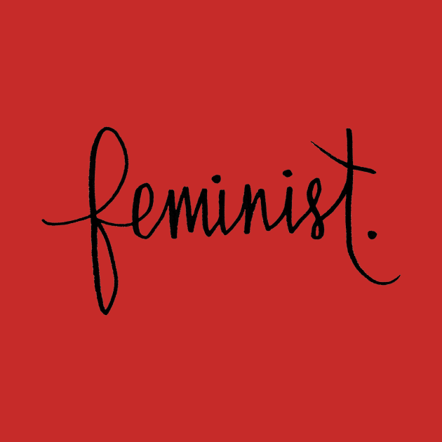 Feminist Cursive Calligraphy Design by Tessa McSorley