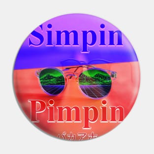 Simpin is Pimpin Pin