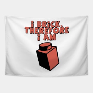 I Brick, Therefore I am Tapestry