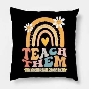 Teach Them To Be Kind Groovy Back To School Teacher Student Pillow