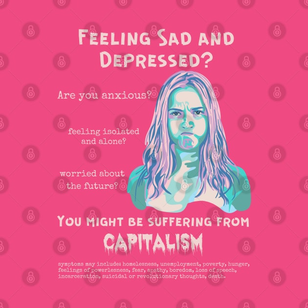 Suffering From Capitalism? by Slightly Unhinged