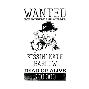 Wanted: Kissin Kate Barlow T-Shirt