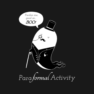 Paraformal Activity | Formal Paranormal Activity Ghost T-Shirt