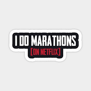 I do marathons on Netflix series Magnet
