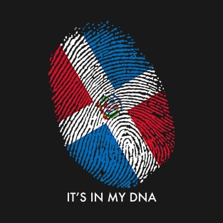 DOMINICAN REPUBLIC IS IN MY DNA T-Shirt