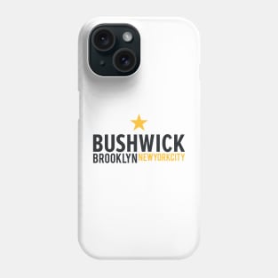 New York Brooklyn - Bushwick Brooklyn Schriftzug - Bushwick Logo Phone Case