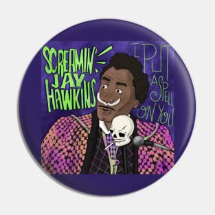 Screaming Jay Hawkins Pin