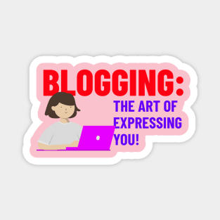 Bloggers art of expression Magnet