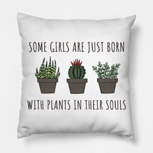 Girls with plants in their soul Pillow