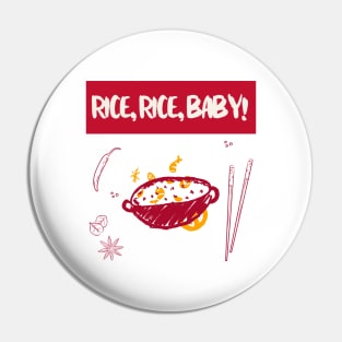 Rice rice baby! Pin