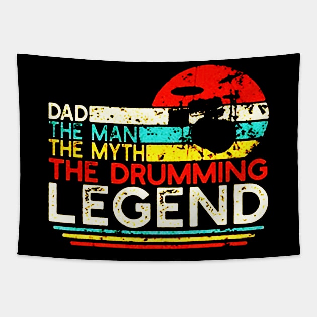 Dad The Man The Myth The Drumming Legend Tapestry by sarazetouniartwork