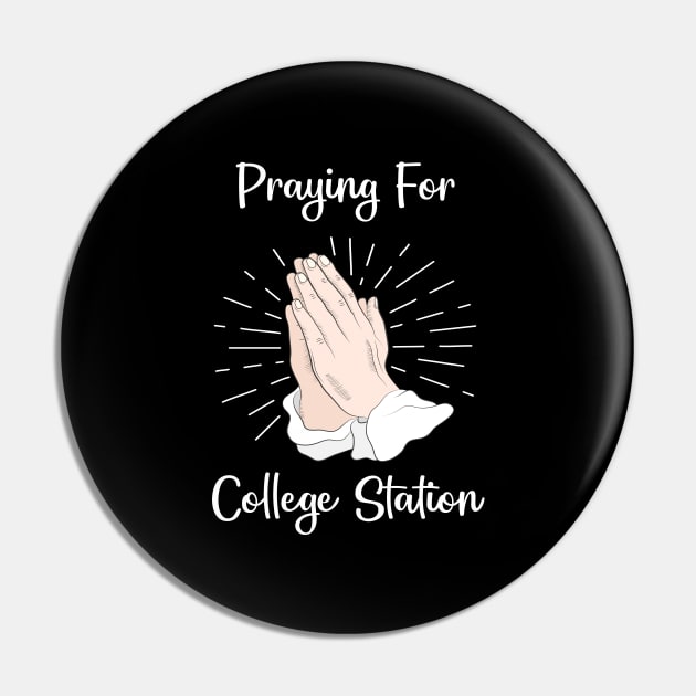 Praying For College Station Pin by blakelan128